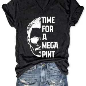 Time For A Mega Pint T Shirt